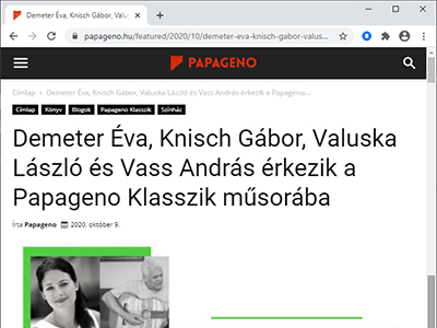 Demeter Éva, Knisch Gábor, Valuska László és Vass András érkezik a Papageno Klasszik műsorába